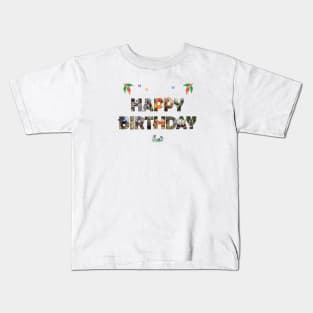 Happy Birthday - wildlife designs oil painting word art Kids T-Shirt